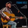 Frank Viele - 1 Mic, 1 Guitar, 10,000 Miles, Vol. 2 (Live)